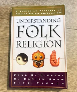 Understanding Folk Religion