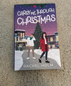 Carry Me Through Christmas (signed copy)