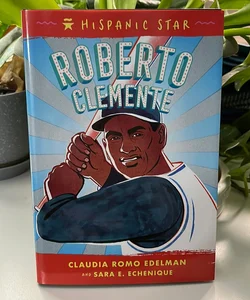 Hispanic Star: Roberto Clemente