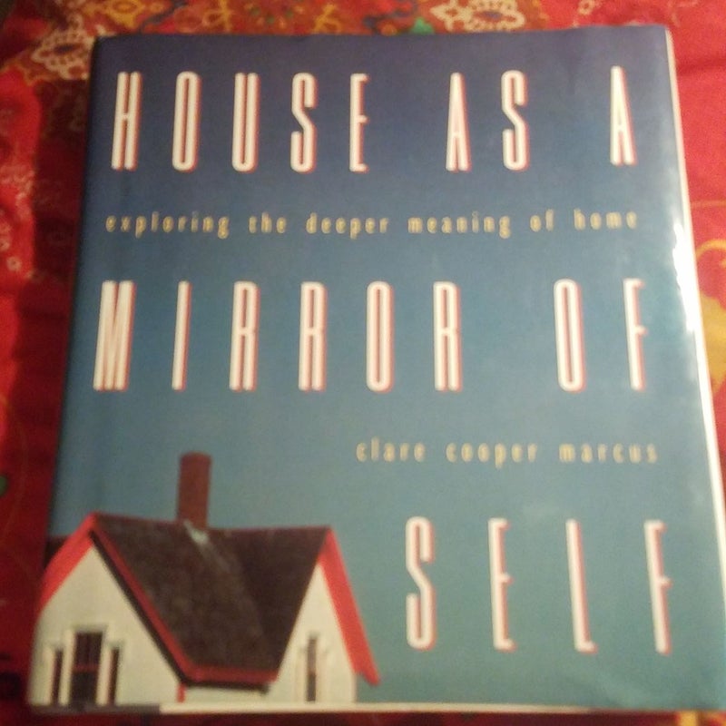 House As a Mirror of Self