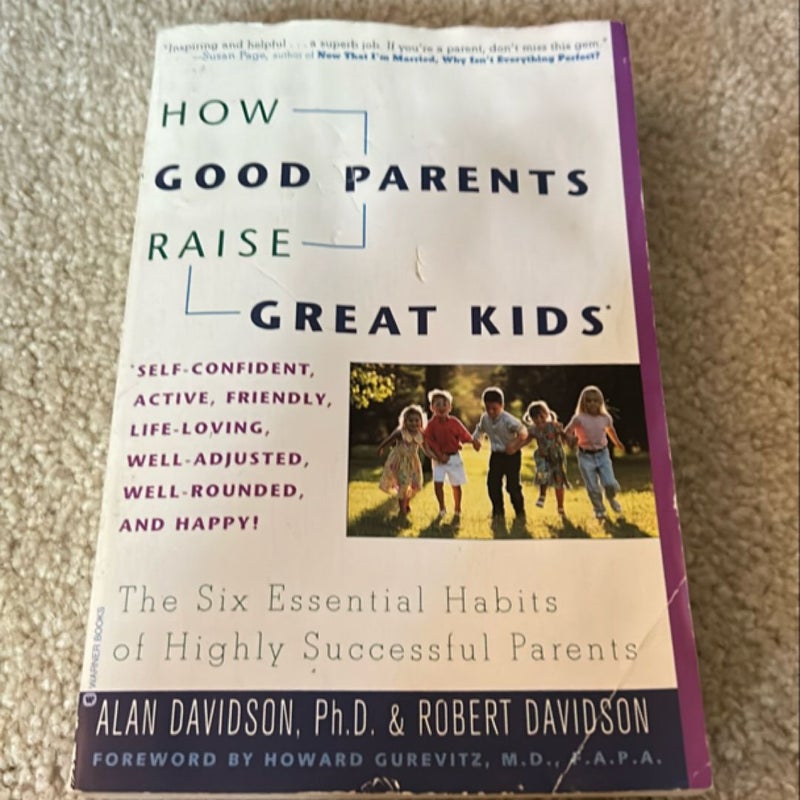 How Good Parents Raise Great Kids