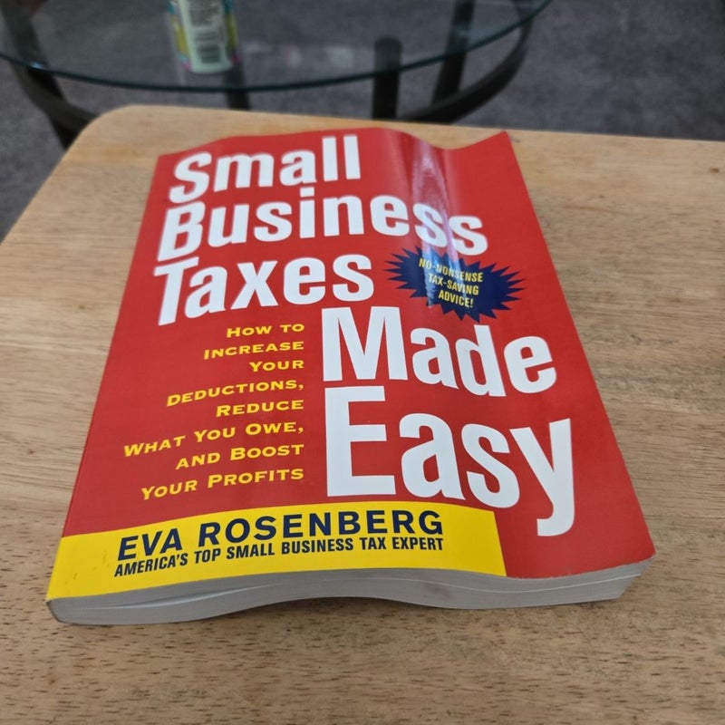 Small Business Taxes Made Easy, Third Edition