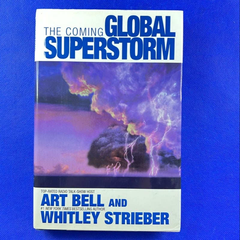 The Coming Global Superstorm