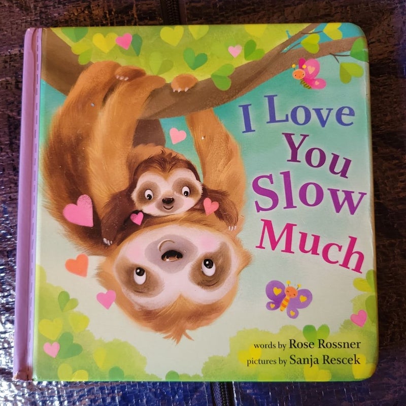 I Love You Slow Much