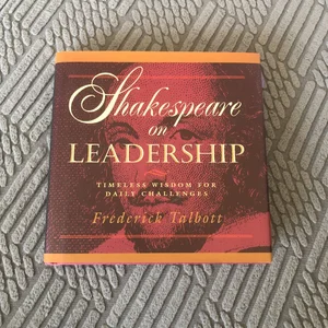 Shakespeare on Leadership
