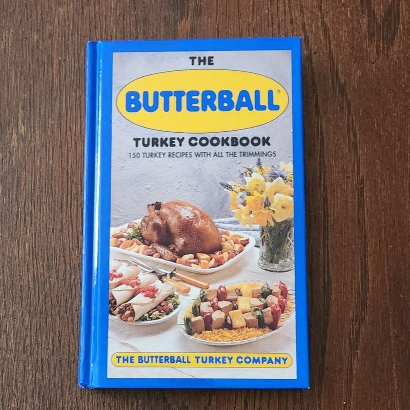 The Butterball Turkey Cookbook 