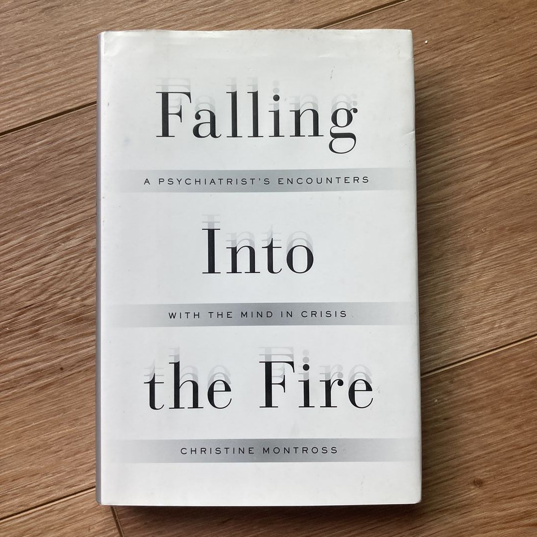 Falling into the Fire