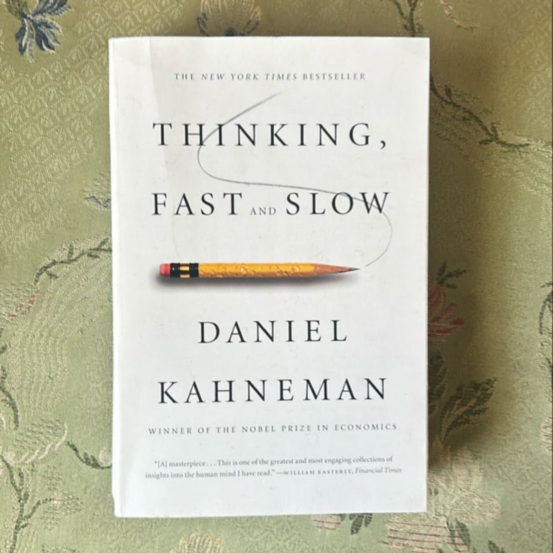 Thinking, Fast and Slow