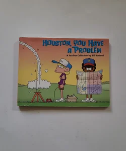 Houston, You Have a Problem