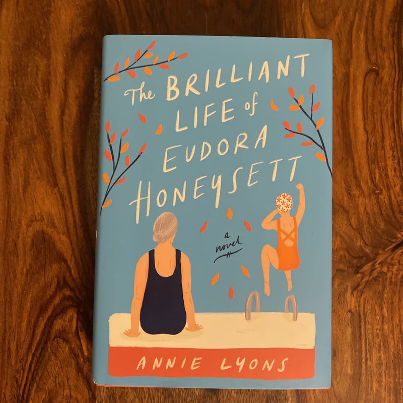 The Brilliant Life of Eudora Honeysett by Annie Lyons, Hardcover