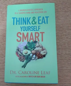 Think and Eat Yourself Smart