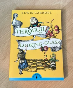 Through the Looking-Glass