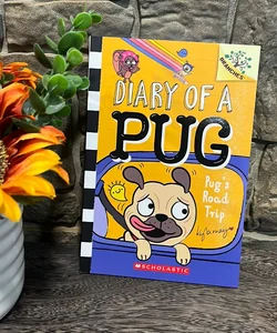 Pug's Road Trip: a Branches Book (Diary of a Pug #7)
