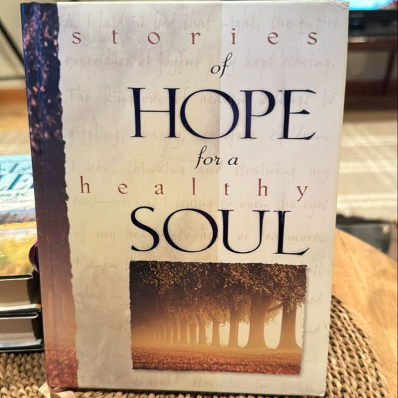 Stories of Hope for a Healthy Soul 