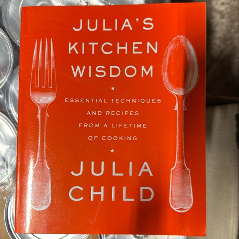 Julia's Kitchen Wisdom