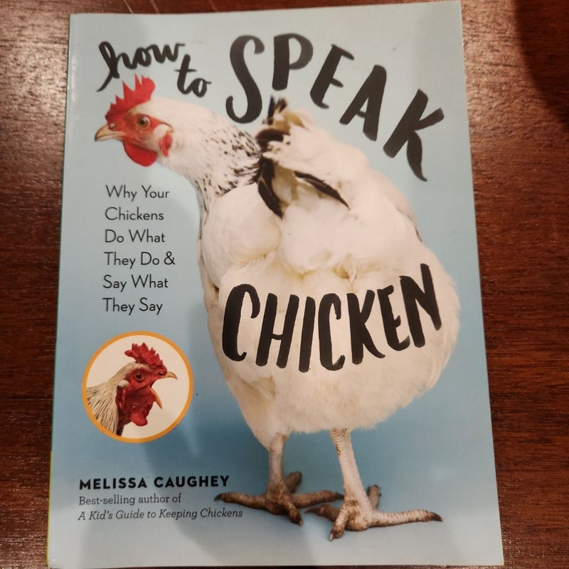 How to Speak Chicken