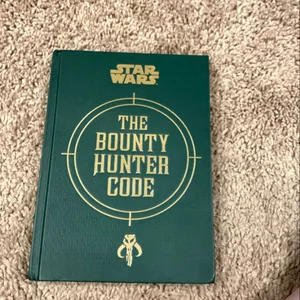 Star Wars®: the Bounty Hunter Code