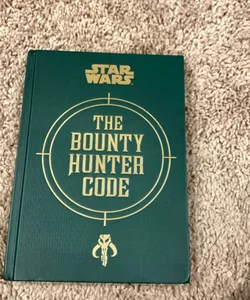 Star Wars®: the Bounty Hunter Code