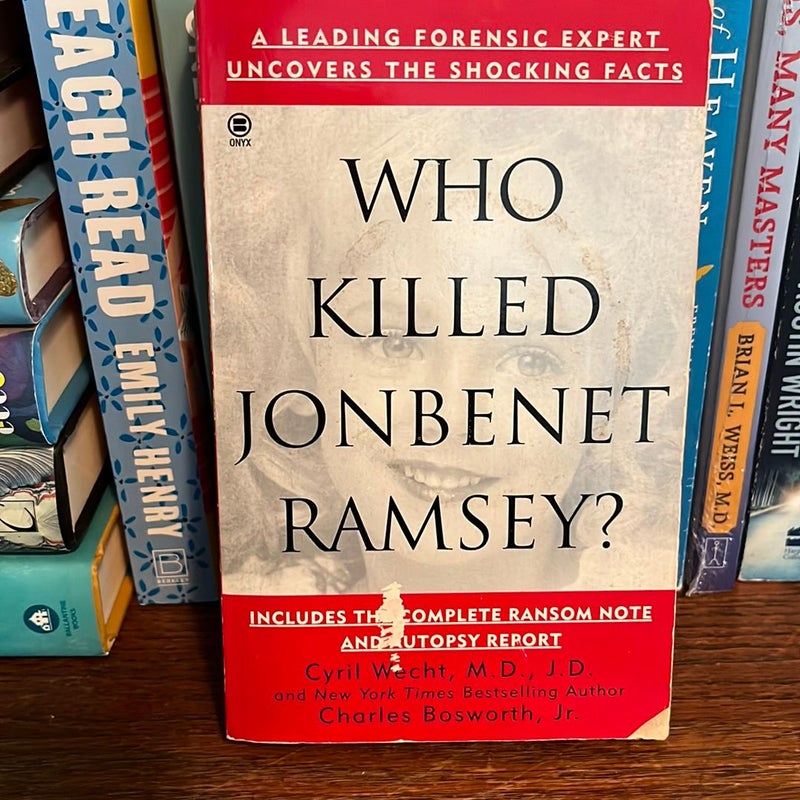 Who Killed JonBenet Ramsey?