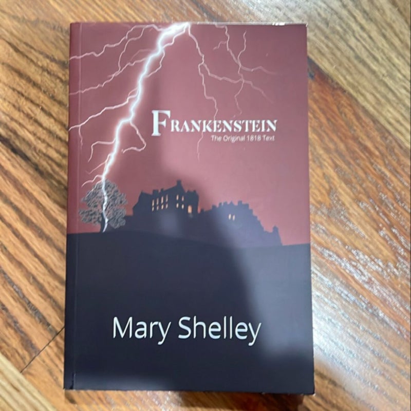 Frankenstein the Original 1818 Text (Reader's Library Classics)