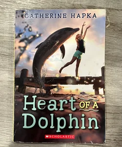 Heart of a Dolphin