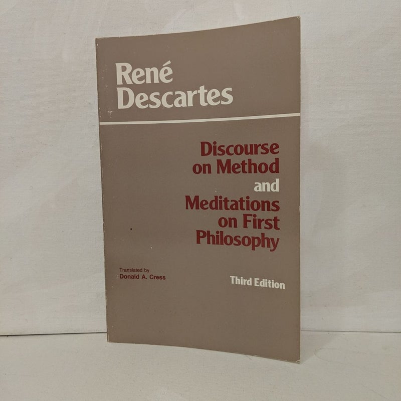 Discourse on Method and Meditations on First Philosophy