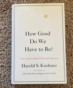 How Good Do We Have to Be?