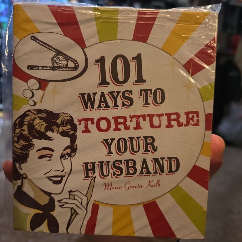 101 Ways to Torture Your Husband