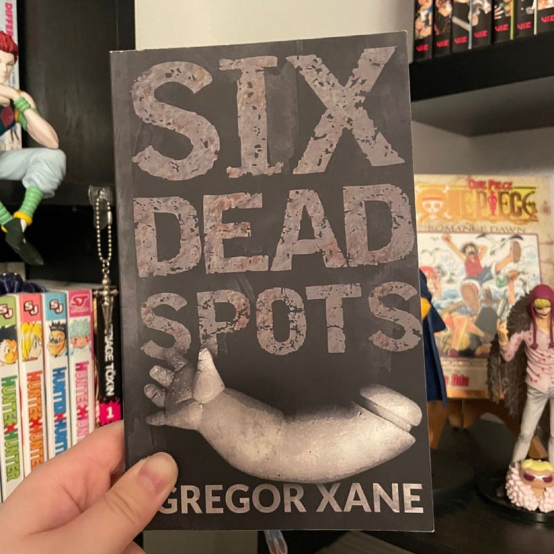 Six Dead Spots (Autographed Edition) 