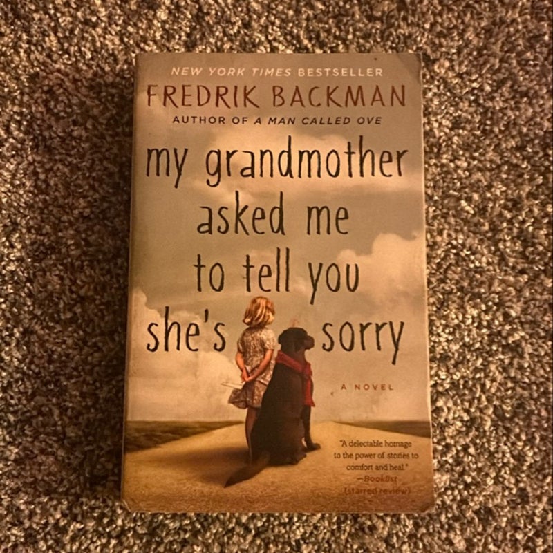 My Grandmother Asked Me to Tell You She's Sorry