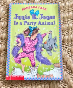 Junie B. Jones Is a Party Animal 