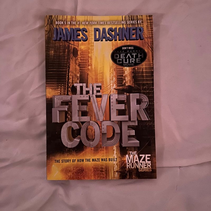 The Fever Code (Maze Runner, Book Five; Prequel)
