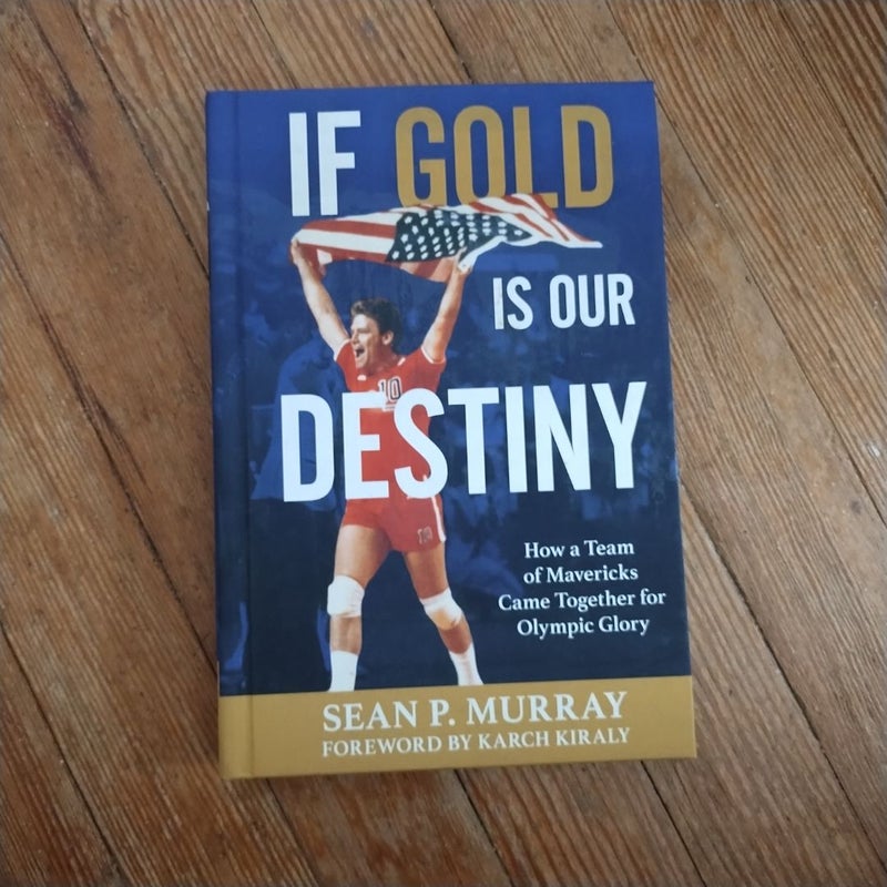 If Gold Is Our Destiny