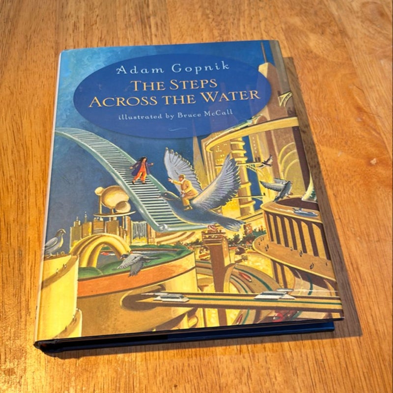 1st ed./1st * The Steps Across the Water