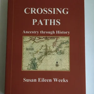 CROSSING PATHS-Ancestry through History