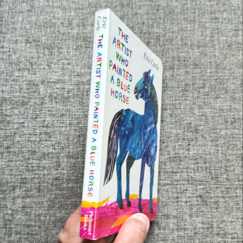 The Artist Who Painted a Blue Horse (board book)