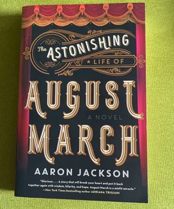 The Astonishing Life of August March