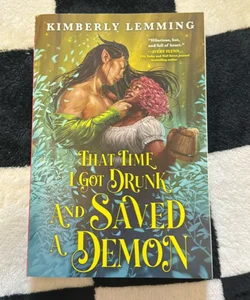 That Time I Got Drunk and Saved a Demon