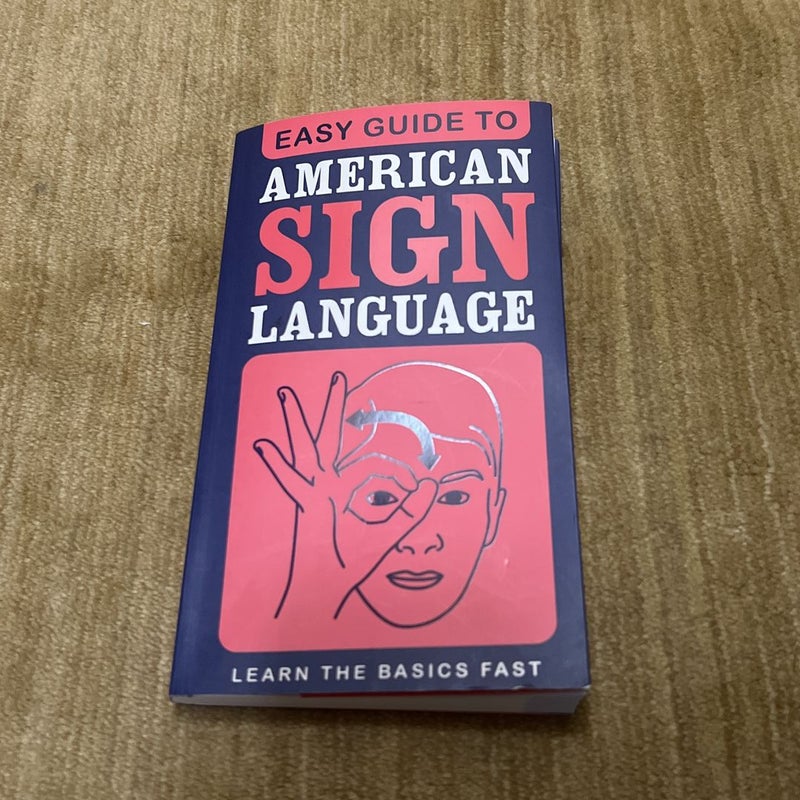 Easy Guide to American Sign Language