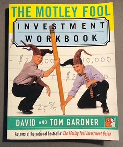 The Motley Fool Investment Workbook