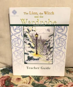The Lion, the Witch, and the Wardrobe Teacher Guide Memoria Press