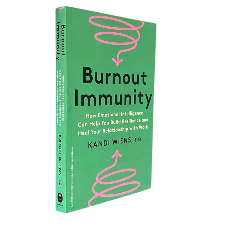 Burnout Immunity: How Emotional Intelligence Can Help You Build Resilience and Heal Your Relationship…..