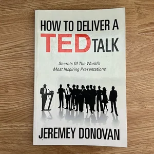 How to Deliver a Ted Talk
