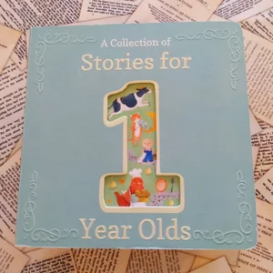 A Collection of Stories For 1-Year-Olds