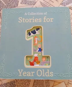 A Collection of Stories For 1-Year-Olds