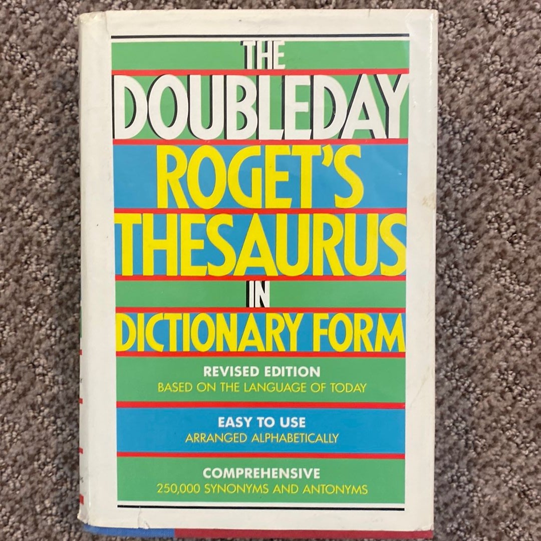 The Doubleday Roget's Thesaurus in Dictionary Form