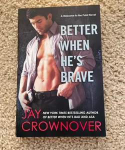 Better When He's Brave (signed by the author)
