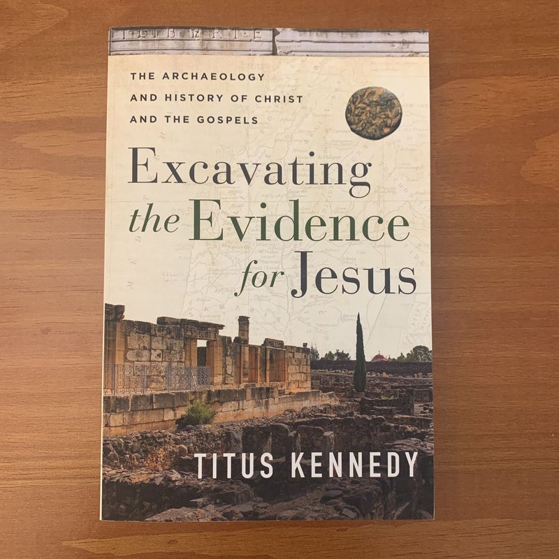 Excavating the Evidence for Jesus