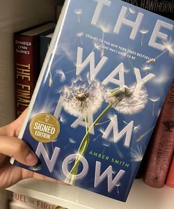 The Way I Am Now Signed Edition