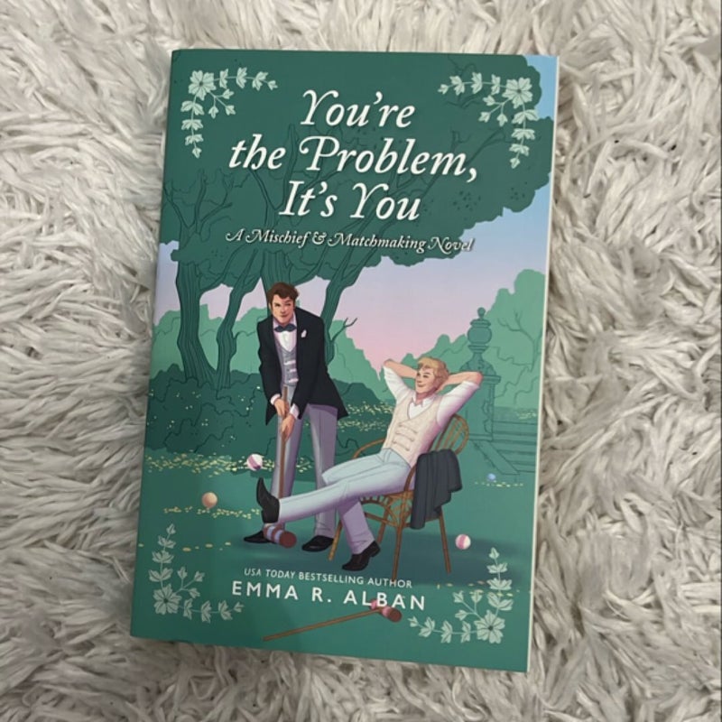 You're the Problem, It's You